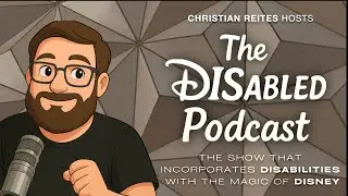The DISabled Podcast Season 3 Episode 11: The Make A Wish Foundation