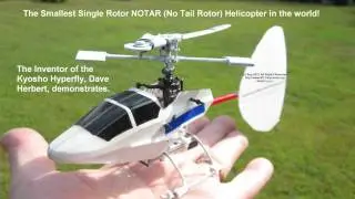 World's First and Smallest Single Rotor BLADE, No Tail Rotor (NOTAR) Helicopter.