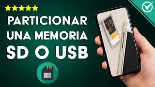 C&oacute;mo Particionar una Memoria SD, MicroSD o USB en Windows, Mac o Android