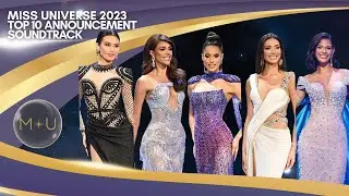 Miss Universe 2023 Top 10 Announcement Soundtrack | Angelo Cantila