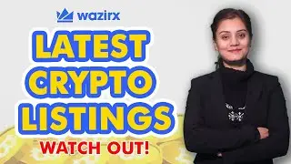 Watch Out These New Crypto Listings On WazirX | Start Crypto Trading With WazirX Listing!?