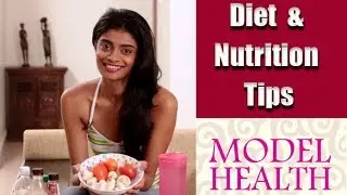 Diet and Nutrition Tips from a Model - Model Health Hindi