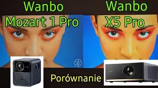 Test por&oacute;wnawczy projektor&oacute;w Led Lcd Wanbo Mozart 1 i Wanbo X5 Pro