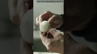 This Egg Peeling Trick Is a Game-Changer