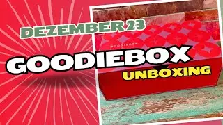 Unerwartet GROßARTIG! 🤩 GOODIEBOX Dezember 2023 | Unboxing