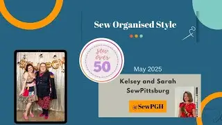 Sew Pittsburg - Full video version for SewOver50 podcasts