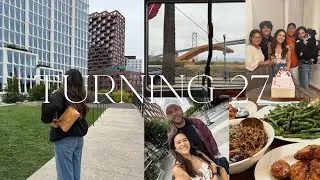 TURNING 27 | a trip to sf & family time