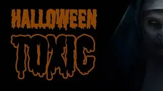 Halloween || Toxic