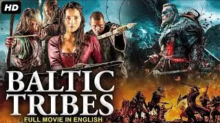 Hollywood Feature Films BALTIC TRIBES feature film English language movie in HD 1080P