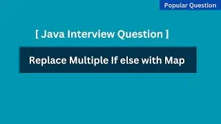 Replace Multi If-Else Block With Map | Java Interview Question