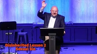 Disinherited Lesson 2 | Sermons with Pastor Lowell Perkins | First Assembly JC