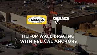 HUBBELL&reg; | CHANCE&reg; - Tilt-up Wall Bracing with Helical Anchors