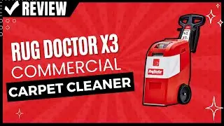Rug Doctor X3 Commercial Carpet Cleaner Review