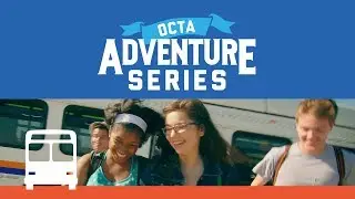 OCTA Adventure Series // Youth Bus Riding