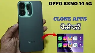 How to Clone App in Oppo Reno 14 | Oppo Reno 14 में Dual Apps कैसे करें |