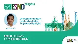 ESMO Congress 2025 GU Track &ndash; Programme Highlights