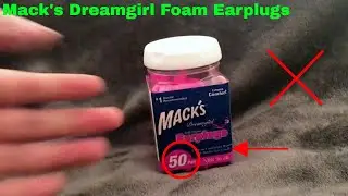 ✅  How To Use Mack's Dreamgirl Foam Earplugs Review