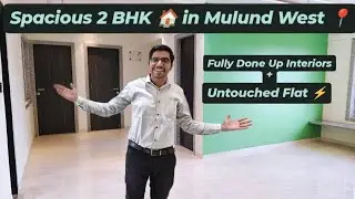 Spacious 2 BHK🏠 in New Building🌇for Sale in Mulund📍✨Fully Done Up Interiors + Untouched Flat ✨