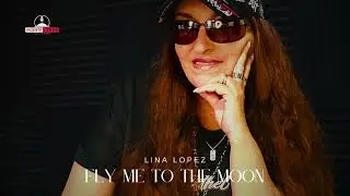 Fly Me To The Moon - Lina Lopez - Bolero