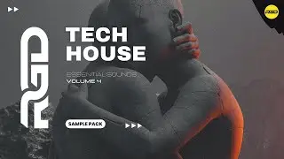 Tech House Sample Pack - Essential Sounds V4 | Samples, Vocals & Presets