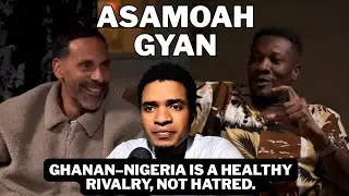 Asamoah Gyan, Ghana–Nigeria rivalry no be hate — na normal competition between brothers