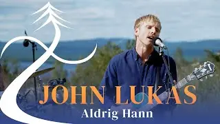 JOHN LUKAS - Aldrig Hann @ Orsa Livesessions 2021