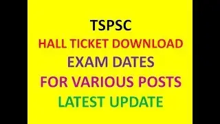TSPSC HALL TICKET DOWNLOAD | EXAM DATES | PHYSIOTHERAPIST, RADIOGRAPHER VARIOUS POSTS| LATEST UPDATE