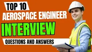 Top 10 Aerospace Engineer Interview Questions and Answers for 2026