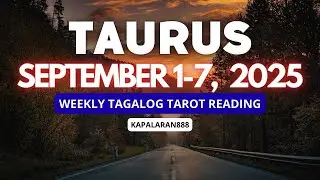 ♉️ TAURUS - EXCITING NEWS! AKALA MO HINDI PARA SAYO! SEPTEMBER 1-7, 2025 WEEKLY TAGALOG#KAPALARAN888