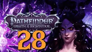 CONUNDRUM CRUSADE | Wrath Of The Righteous - Part 28