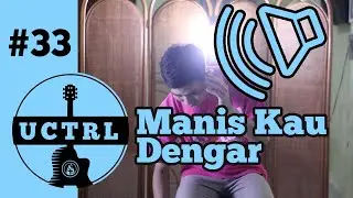 Manis Kau Dengar // Tutorial Chord Sederhana // #UCTRL