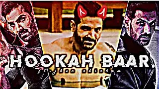 #Hookah Baar x Jim(Jhon Abraham) /#Most Handsome villain/#Jim mass attitude status/#PathaanAttitude😎
