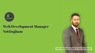 Web Development Manager Role - Nottingham