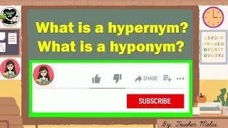DIFFENCE BETWEEN HYPERNYM AND HYPONYM I Teacher Melai