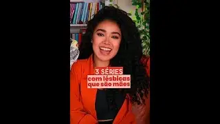 3 séries com lésbicas que são mães #shorts