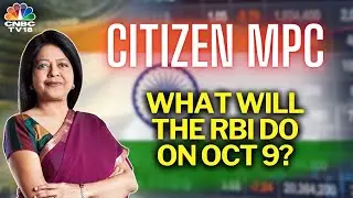 What Will The RBI Do On October 9? | Understanding Key Factors and Insight | Citizen MPC