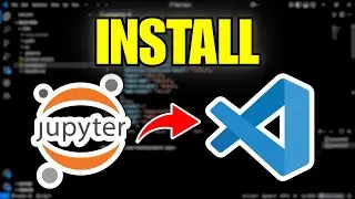 How To Install Jupyter Notebook In VSCode (Full Guide)