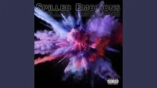 Spilled Emotions