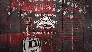 New Generation Superstars - Raise a Toast