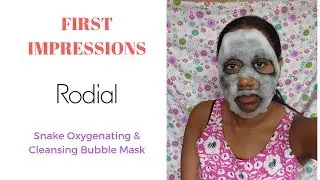 RODIAL SNAKE OXYGENATING & CLEANSING BUBBLE MASK | FIRST IMPRESSIONS