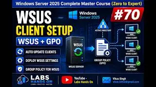 #70 Configure WSUS Clients Using Group Policy | Windows Server 2025