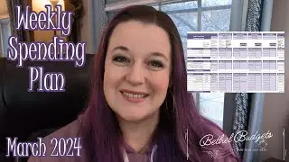 Weekly Spending Plan | March 2024 #Weeklyspendingplan #paycheckbudget
