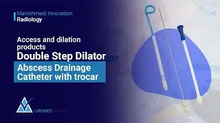 Access and Dilator Products, Double Step Dilator, Abscess Drainage Catheter with Trocar