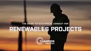 The Guide to Electrical Conduit for Renewables Projects