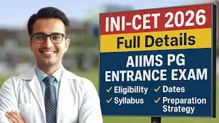 INI-CET 2026 Full Details | AIIMS PG Entrance Exam | Eligibility, Dates, Syllabus & Preparation
