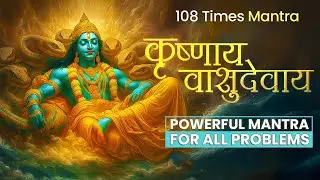 Krishna Mantra Om Krishnaya Vasudevaya Haraye Paramatmane 108 Times Peaceful Bhakti Song
