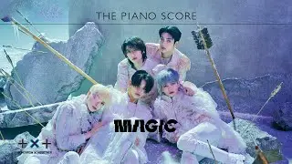 THE PIANO SCORE : TXT (투모로우바이투게더) &lsquo;Magic&rsquo;