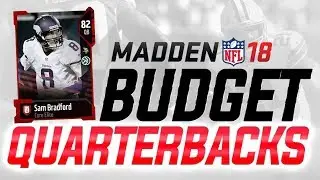 MUT 18 BUDGET SQUAD: How to Get THE BEST QBs on a 15k BUDGET in Madden 18 Ultimate Team!