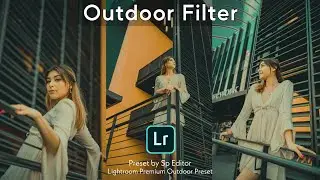 [No Password] Lightroom Photo Editing Tutorial | Lightroom Outdoor Preset Download Free
