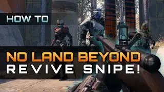 No Land Beyond CAN Revive Snipe!